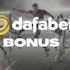 Dafabet Bonus