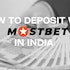 Mostbet Deposit Options: How to Deposit on Mostbet in India